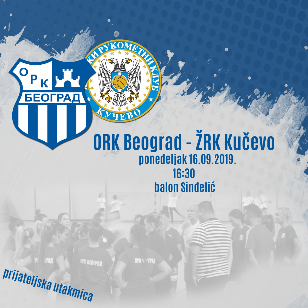 Prijateljska utakmica. ORK Beograd – ŽRK Kučevo